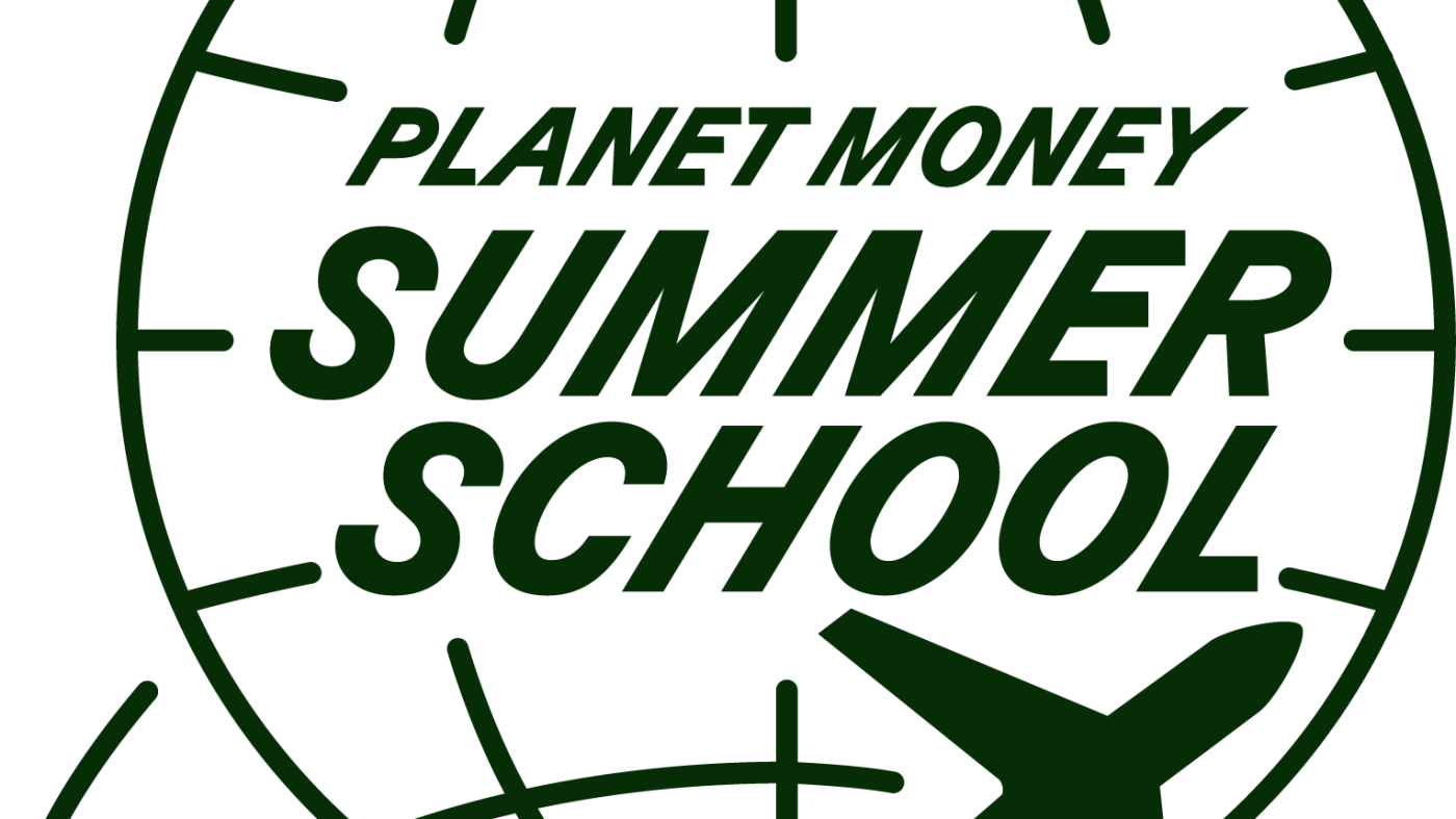 来自世界各地的最佳经济理念 — Planet Money 暑期学校回来了 : Planet Money : NPR
